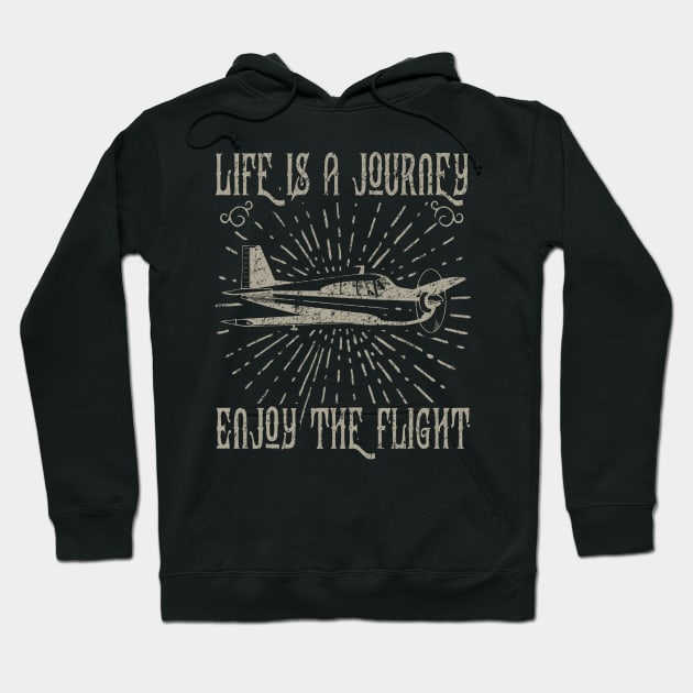 Life Is A Journey Enjoy The Flight Hoodie by JakeRhodes